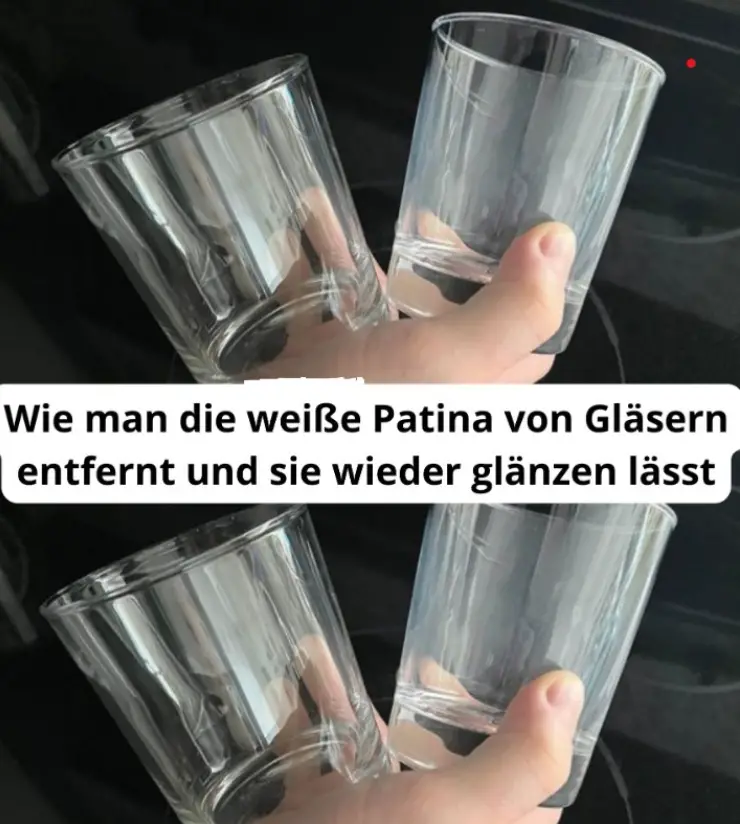 Wie man die weiße Patina von Gläsern entfernt und sie wieder glänzen lässt